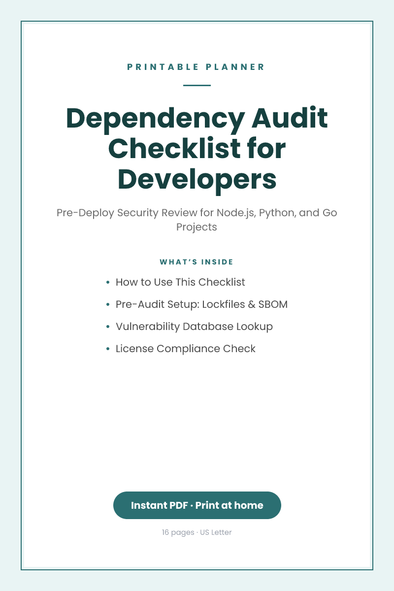 Dependency Audit Checklist for Developers — printable