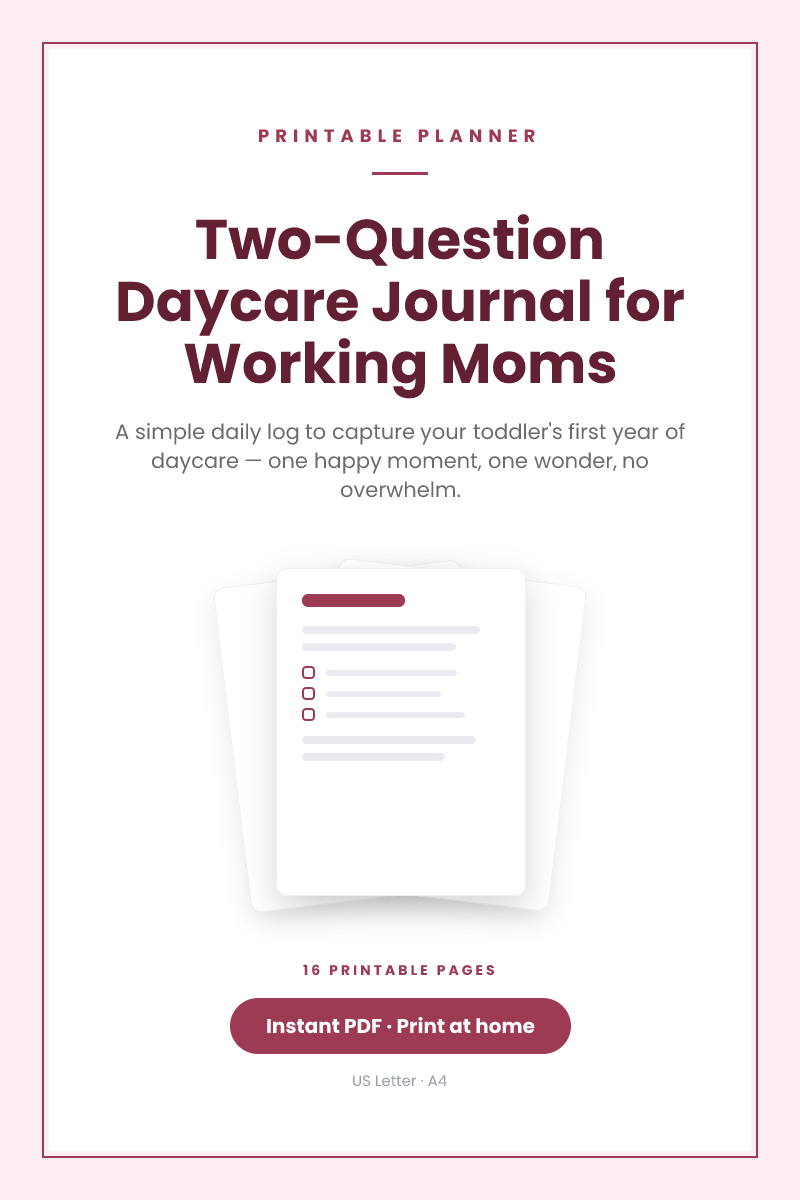 Two-Question Daycare Journal for Working Moms