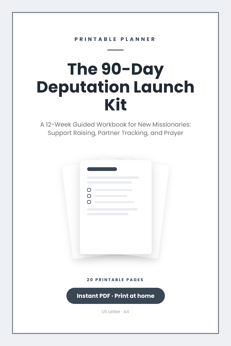 The 90-Day Deputation Launch Kit — printable